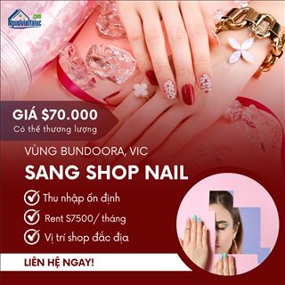 Cần sang tiệm nail đông khách vùng Bundoora, rent rẻ