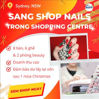 Sang shop nails Sydney, đảm bảo lấy lại vốn sau 1 mùa Christmas