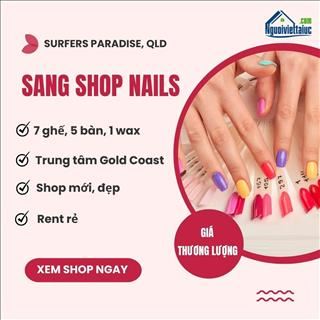 Sang shop nails ngay trung tâm Gold Coast rent rẻ, income ổn định